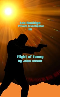 Lee Hacklyn Private Investigator in Flight of Fancy - Lee Hacklyn, #1