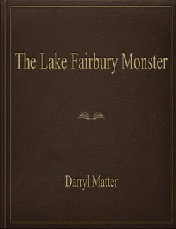 The Lake Fairbury Monster