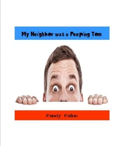 My Neighbor Was a Peeping Tom