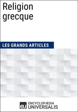 Religion grecque - Les Grands Articles d'Universalis