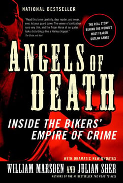 Angels of Death - Inside the Bikers' Empire of Crime