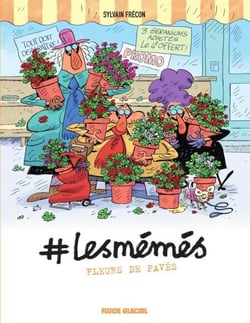 Les Mémés - Tome 4 - Fleurs de pavés