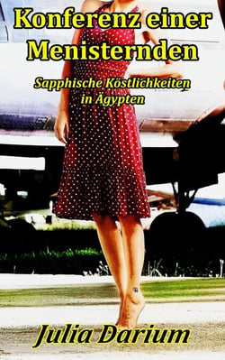 Konferenz einer Menisternden - Sapphische Köstlichkeiten in Ägypten - Im Winkel (DauerSatireBuch), #1