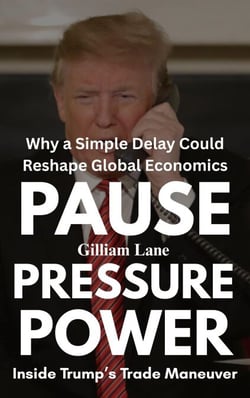 Pause, Pressure, Power: Inside Trump’s Trade Maneuver—Why a Simple Delay Could Reshape Global Economics