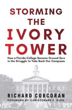Storming the Ivory Tower - How a Florida College Became Ground Zero in the Struggle to Take Back Our Campuses