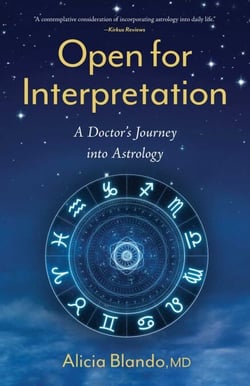 Open for Interpretation - A Doctor's Journey into Astrology