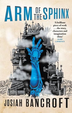 Arm of the Sphinx - Book Two of the Books of Babel