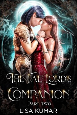 The Fae Lord's Companion, Part Two - The New Earth Chronicles, #1