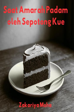 Saat Amarah Padam oleh Sepotong Kue