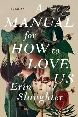A Manual for How to Love Us - Stories