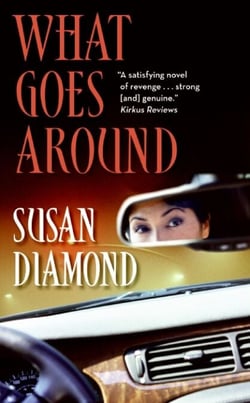 What Goes Around - A Novel