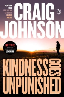 Kindness Goes Unpunished - A Longmire Mystery