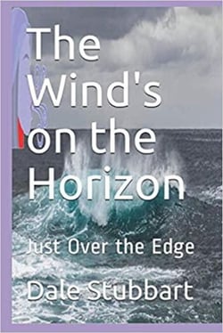 The Wind's on the Horizon Just Over the Edge - The Language of the Wind, #4