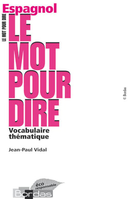 Le mot pour dire � Espagnol