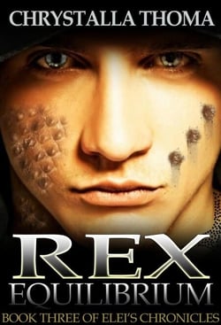 Rex Equilibrium - Elei's Chronicles, #3