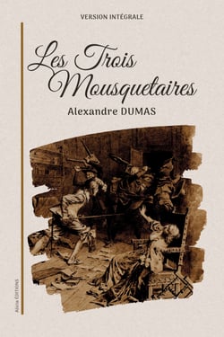 Les Trois Mousquetaires - Version intégrale