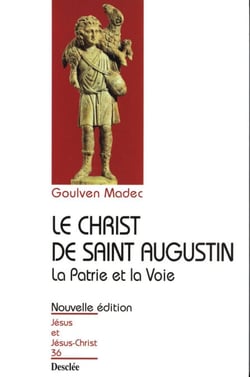 Le Christ de Saint Augustin - La Patrie et la Voie - JJC 36