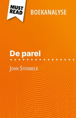 De parel van John Steinbeck (Boekanalyse) - Volledige analyse en gedetailleerde samenvatting van het werk
