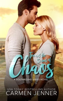 Toward the Sound of Chaos - Southbound Series, #1
