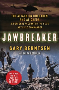 Jawbreaker - The Attack on Bin Laden and Al Qaeda: A Personal Account by the CIA's Key Field Commander