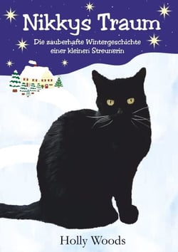Nikkys Traum - Die zauberhafte Wintergeschichte einer kleinen Streunerin