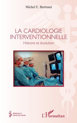 La cardiologie interventionnelle - Histoire et évolution
