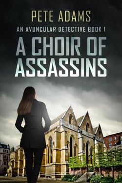 A Choir Of Assassins - An Avuncular Detective, #1