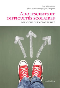 Adolescents et difficultés scolaires - Approche de la complexité