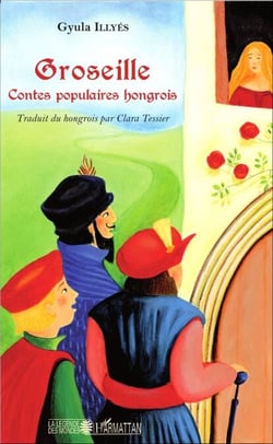 Groseille - Contes populaires hongrois