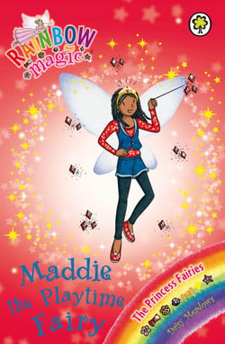 Maddie the Playtime Fairy - The Princess Fairies Book 6
