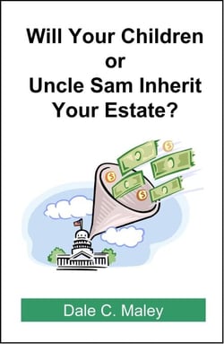 Will Your Children or Uncle Sam Inherit Your Estate?