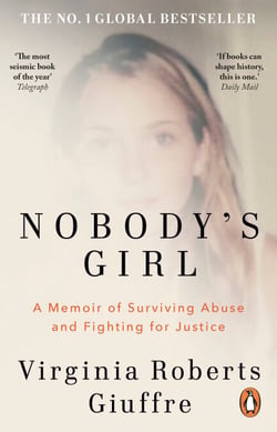 Nobody's Girl - The unforgettable memoir by the woman who dared to take on Jeffrey Epstein and Ghislaine Maxwell