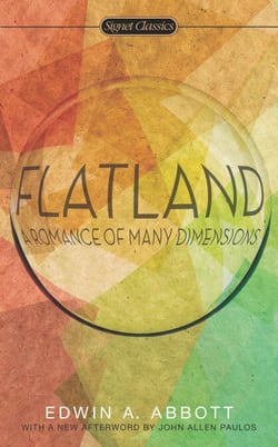 Flatland - A Romance of Many Dimensions