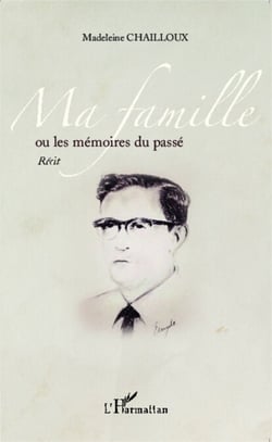 Ma famille ou les mémoires du passé - Récit