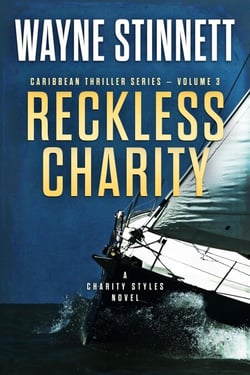 Reckless Charity: A Charity Styles Novel - Caribbean Thriller Series, #3