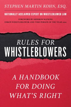 Rules for Whistleblowers - A Handbook for Doing What's Right