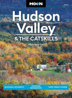 Moon Hudson Valley &amp; the Catskills - Seasonal Getaways, Outdoor Recreation, Farm-Fresh Cuisine