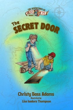 The Secret Door - The Adventures of Cricket and Kyle, #2
