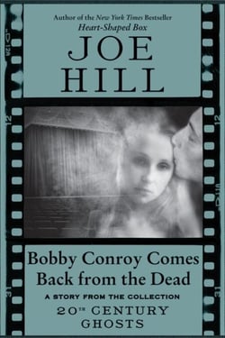 Bobby Conroy Comes Back from the Dead