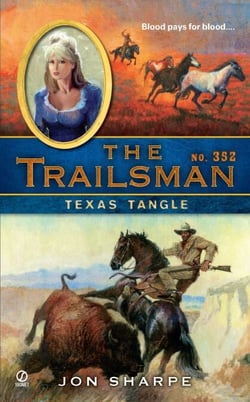The Trailsman #352 - Texas Tangle