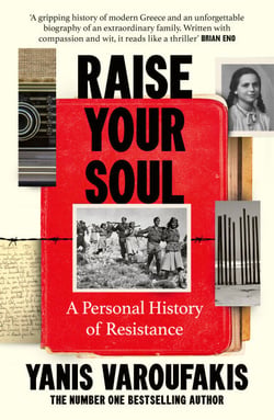 Raise Your Soul - A Personal History of Resistance from the #1 Sunday Times bestselling author