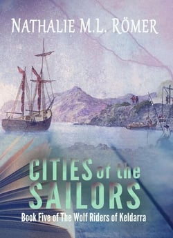 Cities of the Sailors - The Wolf Riders of Keldarra, #5