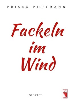 Fackeln im Wind - Gedichte