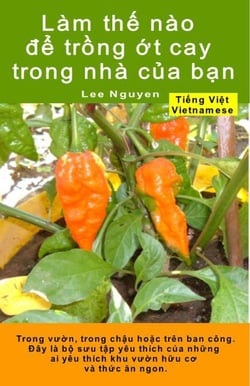 Làm th? nào d? tr?ng ?t cay trong nhà c?a b?n. Trong vu?n, trong ch?u ho?c trên ban công