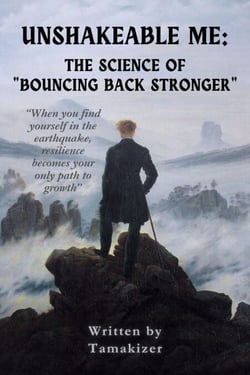 Unshakeable Me: The Science of "Bouncing Back Stronger"