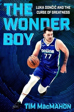 The Wonder Boy - Luka Doncic and the Curse of Greatness
