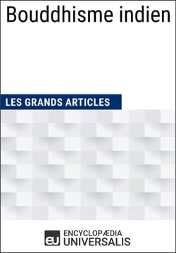 Bouddhisme indien - Les Grands Articles d'Universalis