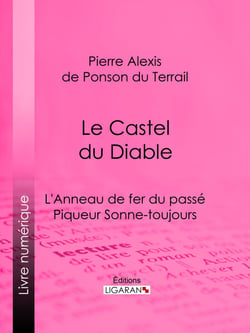 Le Castel du Diable - L'Anneau de fer du passé – Piqueur Sonne-toujours