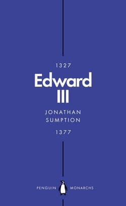 Edward III (Penguin Monarchs) - A Heroic Failure