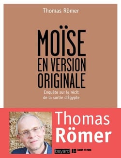 Moïse en version originale - Enquête sur le récit de la sortie de l'Egypte